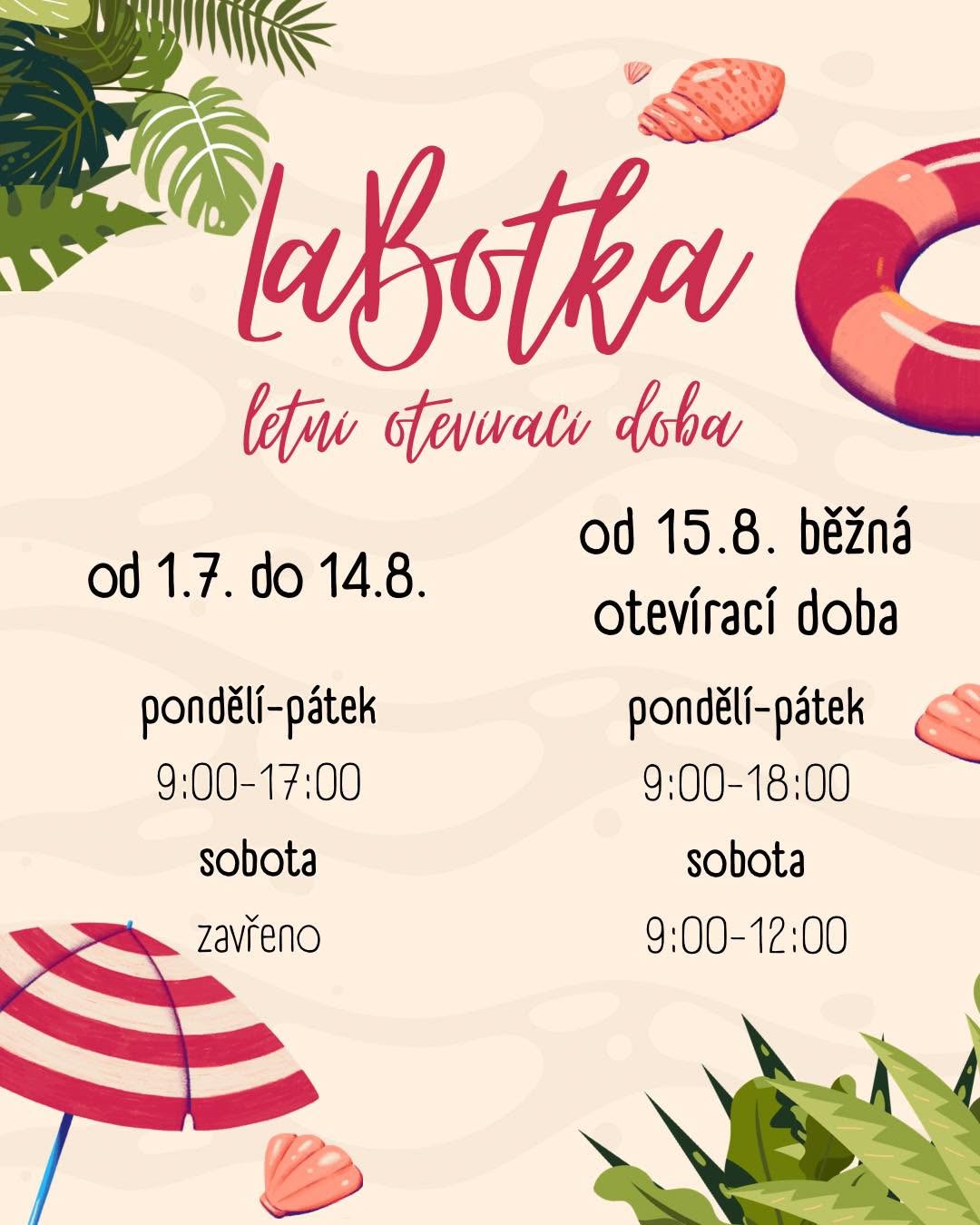 LETNÍ OTEVÍRACÍ DOBA 